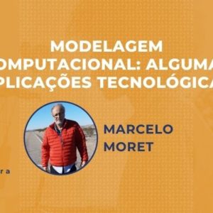 Modelagem Computacional: algumas aplicações tecnológicas